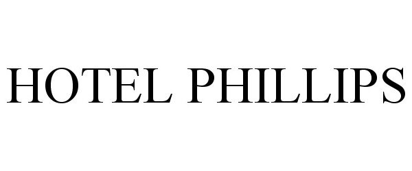 Trademark Logo HOTEL PHILLIPS