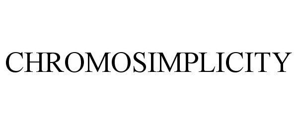 Trademark Logo CHROMOSIMPLICITY