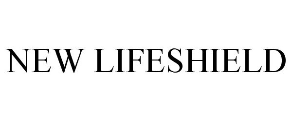  NEW LIFESHIELD