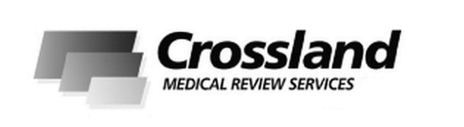 Trademark Logo CROSSLAND MEDICAL REVIEW SERVICES