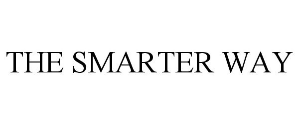 Trademark Logo THE SMARTER WAY