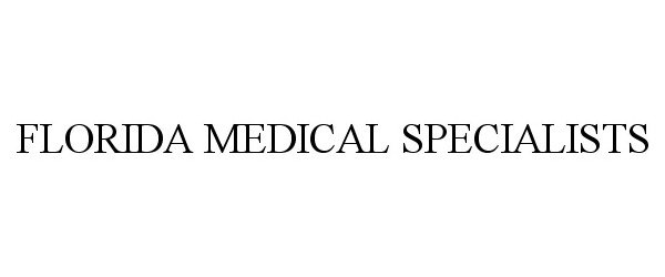  FLORIDA MEDICAL SPECIALISTS