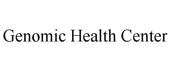  GENOMIC HEALTH CENTER