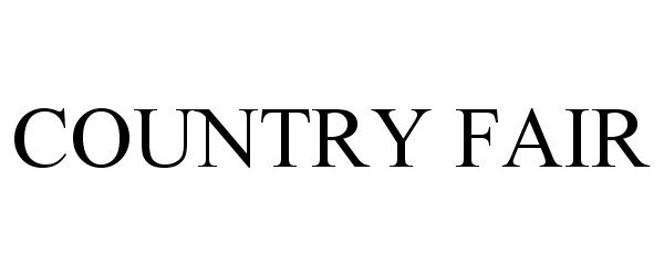 Trademark Logo COUNTRY FAIR