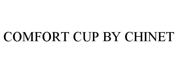  COMFORTCUP BY CHINET