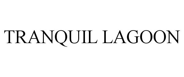 Trademark Logo TRANQUIL LAGOON