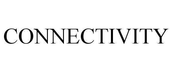 Trademark Logo CONNECTIVITY