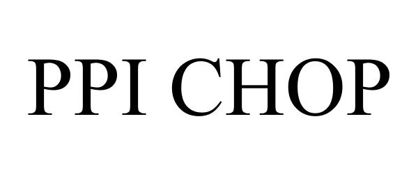 Trademark Logo PPI CHOP