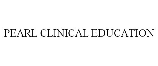  PEARL CLINICAL EDUCATION