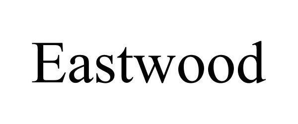 Trademark Logo EASTWOOD