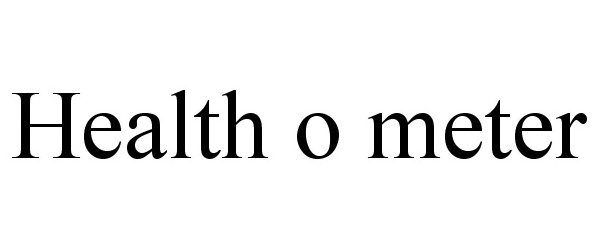 Trademark Logo HEALTH O METER