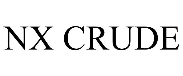 Trademark Logo NX CRUDE