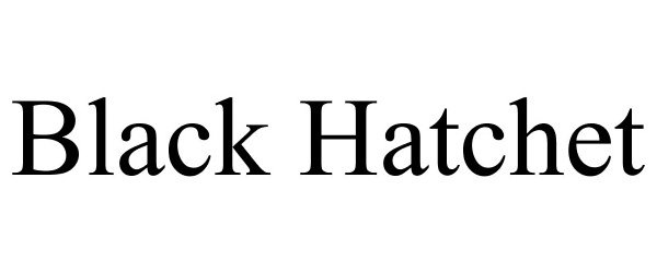  BLACK HATCHET
