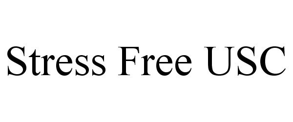 Trademark Logo STRESS FREE USC