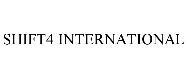Trademark Logo SHIFT4 INTERNATIONAL