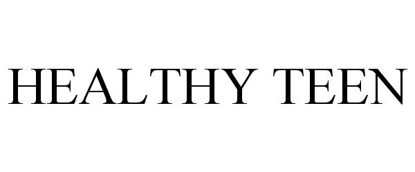 Trademark Logo HEALTHY TEEN