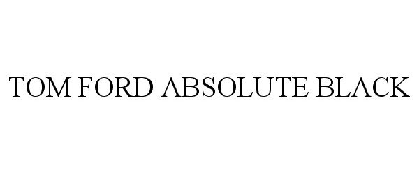 Trademark Logo TOM FORD ABSOLUTE BLACK