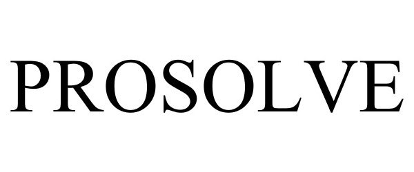 Trademark Logo PROSOLVE