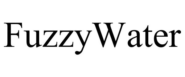 Trademark Logo FUZZYWATER