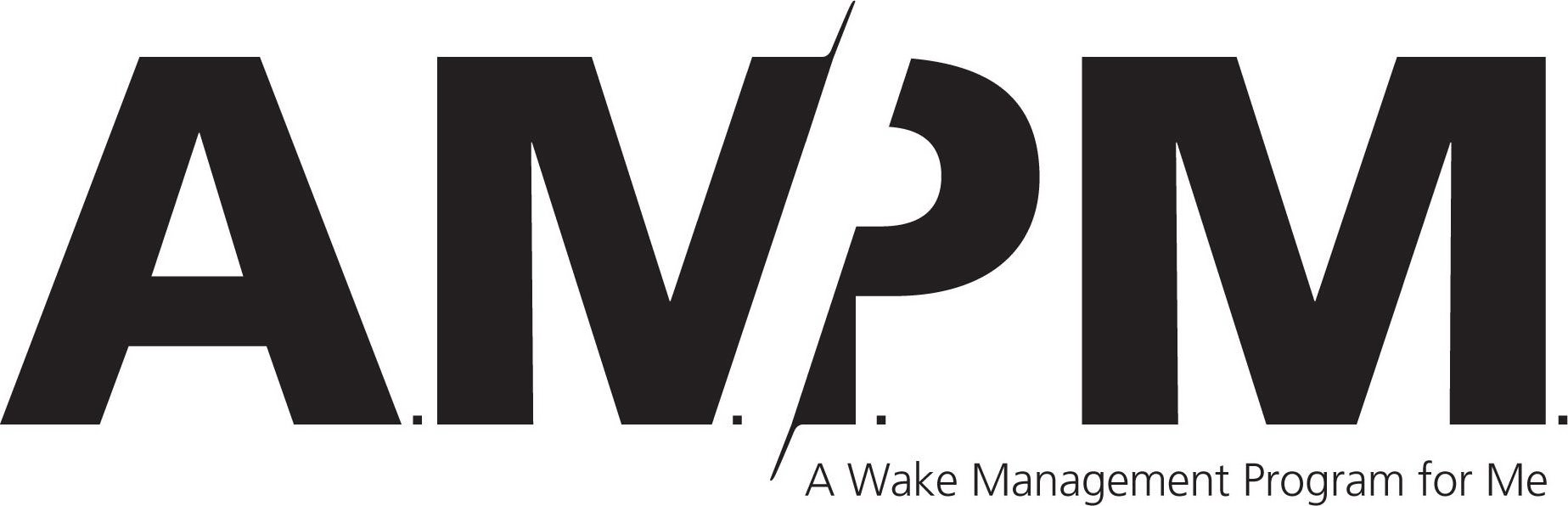 A.M.P.M. A WAKE MANAGEMENT PROGRAM FOR ME