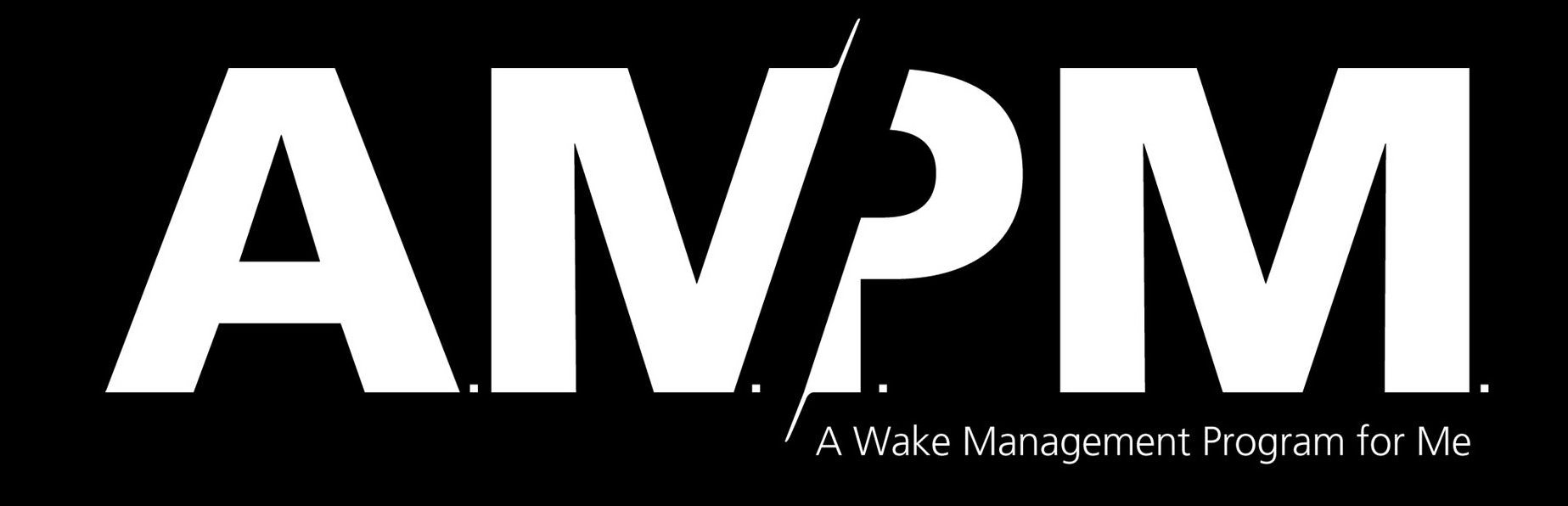 A.M.P.M. A WAKE MANAGEMENT PROGRAM FOR ME