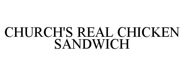  CHURCH'S REAL CHICKEN SANDWICH