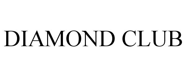  DIAMOND CLUB