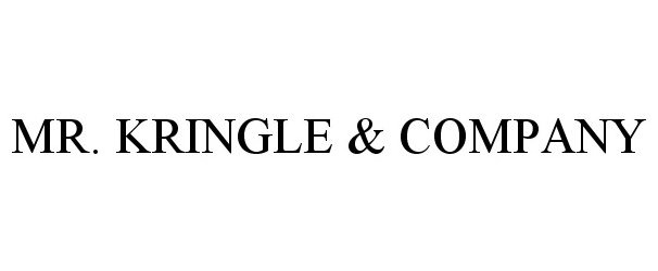  MR. KRINGLE &amp; COMPANY
