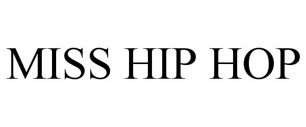  MISS HIP HOP