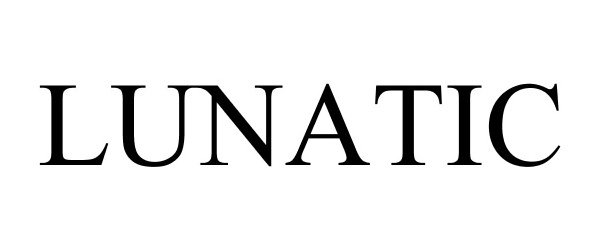 Trademark Logo LUNATIC