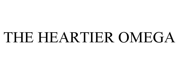 Trademark Logo THE HEARTIER OMEGA