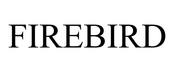 Trademark Logo FIREBIRD