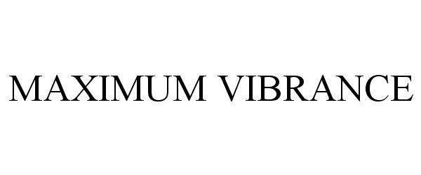 Trademark Logo MAXIMUM VIBRANCE