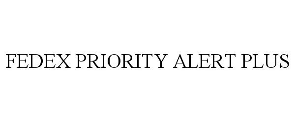 FEDEX PRIORITY ALERT PLUS