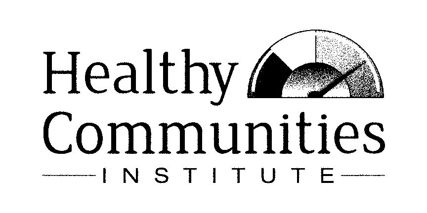  HEALTHY COMMUNITIES INSTITUTE