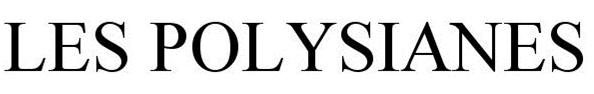 Trademark Logo LES POLYSIANES