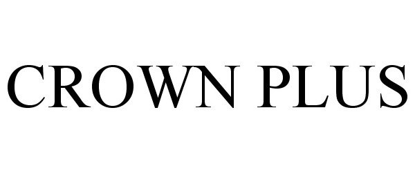 Trademark Logo CROWN PLUS