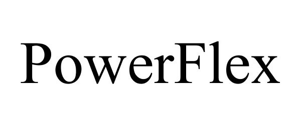 POWERFLEX