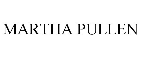 Trademark Logo MARTHA PULLEN