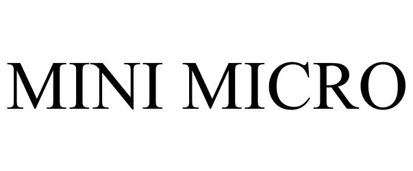 Trademark Logo MINI MICRO