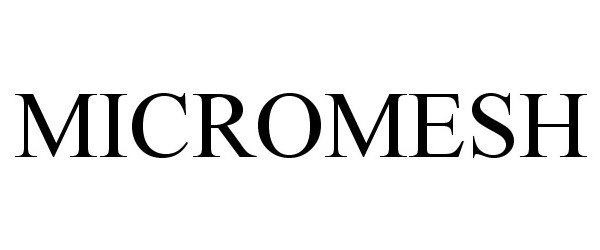 Trademark Logo MICROMESH