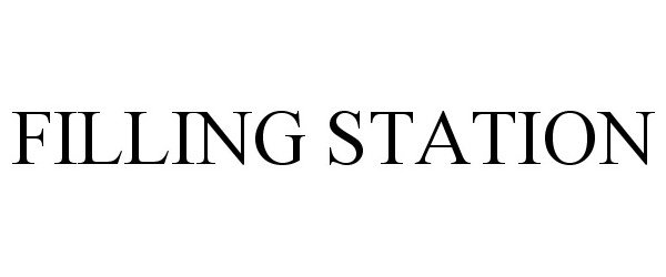 Trademark Logo FILLING STATION