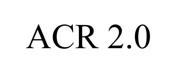  ACR 2.0