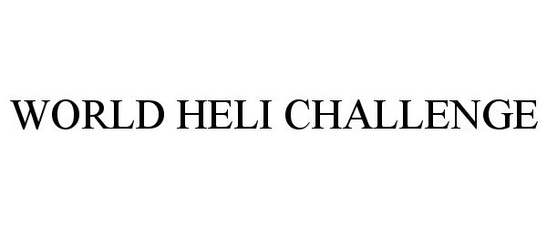  WORLD HELI CHALLENGE