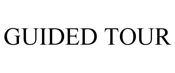 Trademark Logo GUIDED TOUR