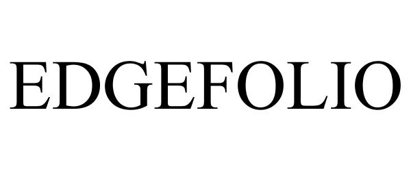 Trademark Logo EDGEFOLIO