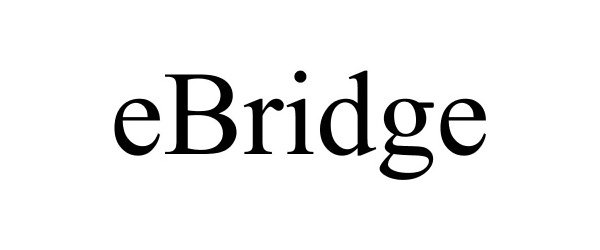 Trademark Logo EBRIDGE