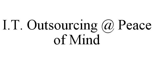 Trademark Logo I.T. OUTSOURCING @ PEACE OF MIND