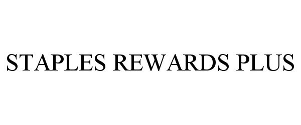 Trademark Logo STAPLES REWARDS PLUS