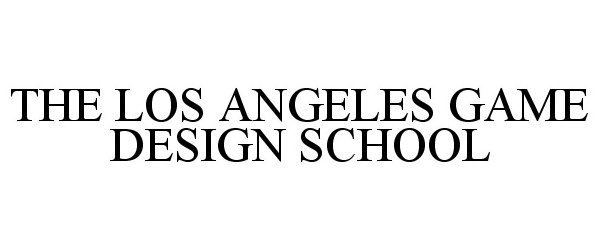  THE LOS ANGELES GAME DESIGN SCHOOL